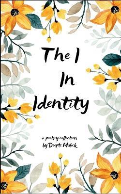 The I in Identity - Deepti Mulick - cover