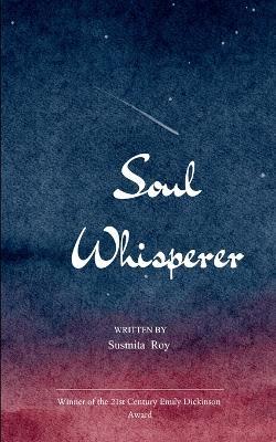 Soul whisperer - Susmita Roy - cover