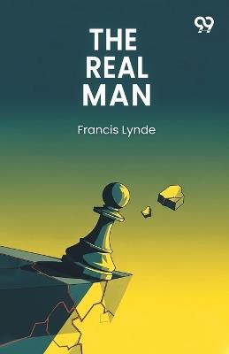 The Real Man (Edition1) - Francis Lynde - cover