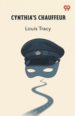 Cynthia’s Chauffeur (Edition1) - Louis Tracy - cover