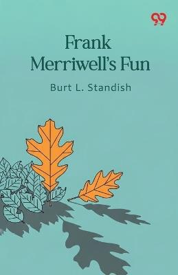 Frank Merriwell's Fun - Burt L Standish - cover