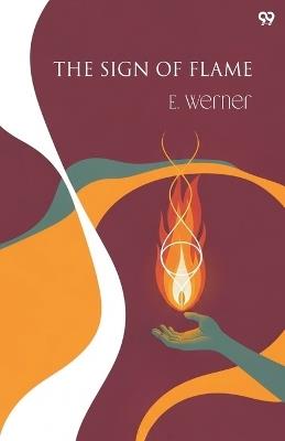 The Sign Of Flame (Edition1) - E Werner - cover