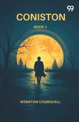 Coniston Book I - Winston Churchill - cover