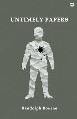 Untimely Papers (Edition1) - Randolph Bourne - cover