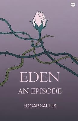 EdenAn Episode (Edition1) - Edgar Saltus - cover