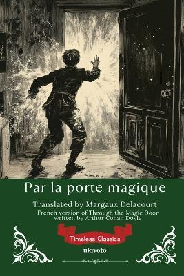 Through the Magic Door French Version (Edition1) - Arthur Conan Doyle - cover