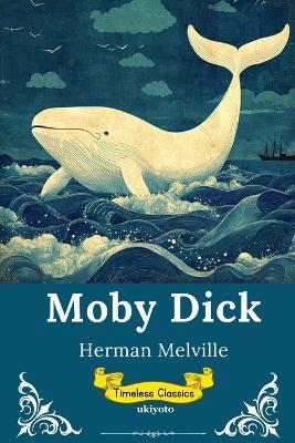 Moby Dick Timeless Classics - Herman Melville - cover