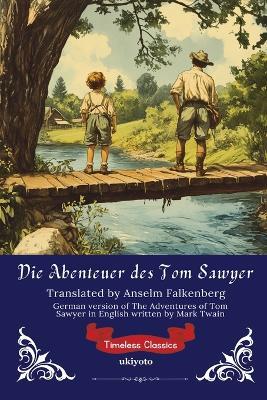 Die Abenteuer des Tom Sawyer German Translation of The Adventures of Tom Sawyer - Mark Twain - cover