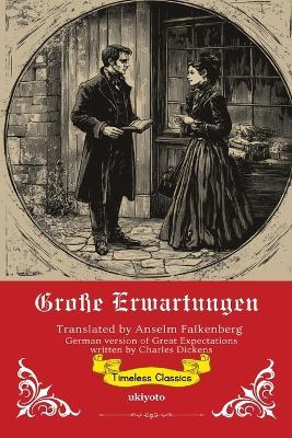 Große Erwartungen German Translation of Great Expectations - Charles Dickens - cover