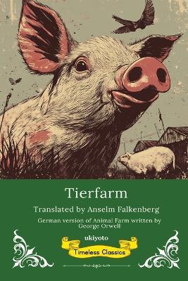 Tierfarm German Version of Animal Farm - George Orwell - cover