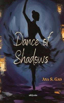 Dance of Shadows - Ana S Gad - cover