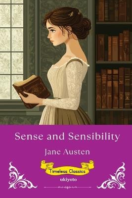 Sense and Sensibility Timeless Classics - Jane Austen - cover