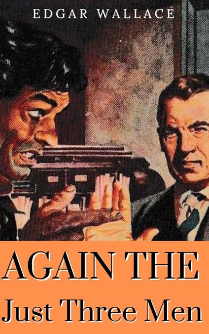 Again the Three Just Men