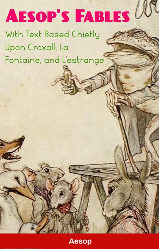 Aesop's Fables With Text Based Chiefly Upon Croxall, La Fontaine, and L'estrange