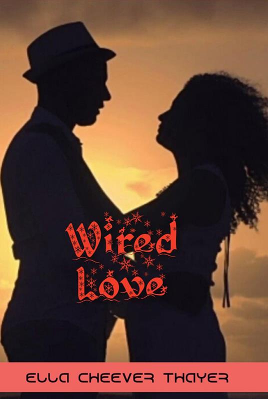 Wired Love