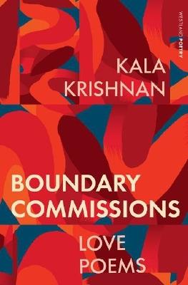 Boundary Commissions: Love Poems - Kala Krishnan - cover