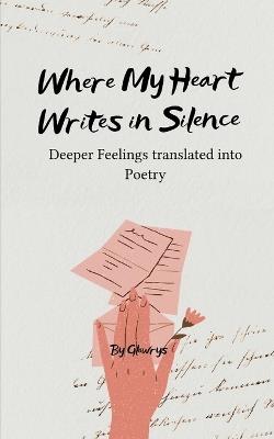 Where My Heart Writes in Silence (Edition1st) - Glowrys - cover