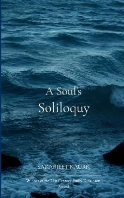 A Soul's Soliloquy - Sarabjeet Kaurr - cover