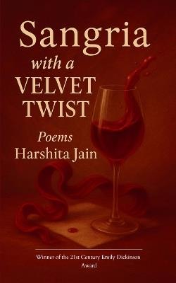 Sangria with a Velvet twist - Harshita Jain - cover