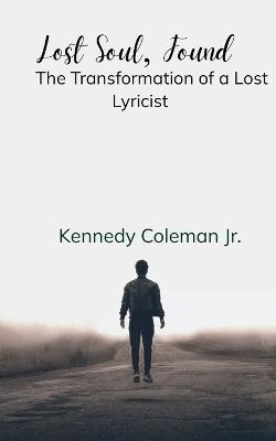 Lost Soul, Found - Kennedy Coleman - cover