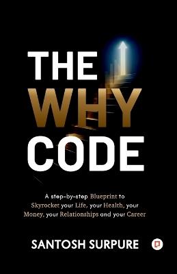 The why code - Santosh Surpure - cover