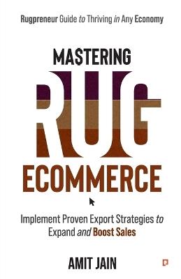 Mastering Rug Ecommerce - Amit Jain - cover