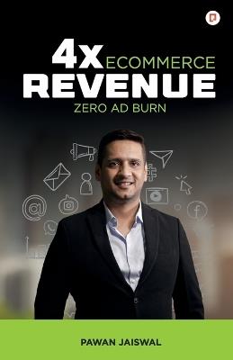 4x Ecommerce Revenue Zero AD Burn - Pawan Jaiswal - cover