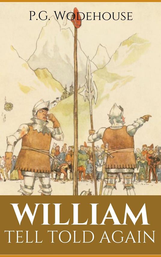 William Tell Told Again