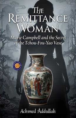 The Remittance Woman (Edition2nd) - Achmed Abdullah - cover