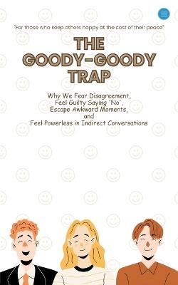 The Goody-Goody Trap - Sanjay Godara - cover