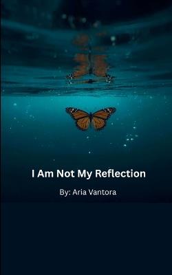 I Am Not My Reflection - Sarah Abbatangelo - cover