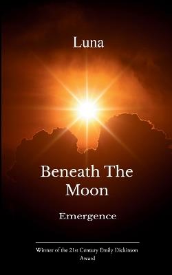 Beneath the Moon Emergence - Luna - cover