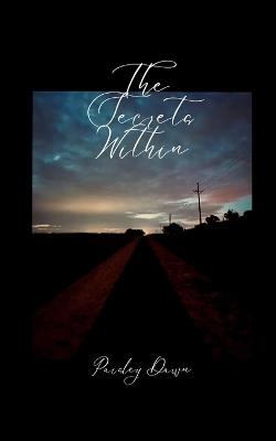 The Secrets Within Thoughts that Were Never Meant to be Said Aloud - Paisley Dawn - cover