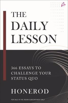 The Daily Lesson: 366 Essays to Challenge Your Status Quo (English) - Honerod . - cover