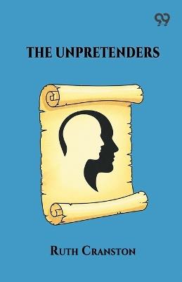 The Unpretenders (Edition1) - Ruth Cranston - cover