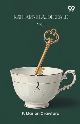 Katharine LauderdaleVol. II (Edition1) - F Marion Crawford - cover