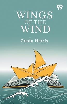 Wings Of The Wind (Edition1) - Credo Harris - cover