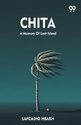 Chita A Memory Of Last Island - Lafcadio Hearn - cover