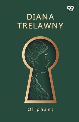 Diana Trelawny (Edition1) - Oliphant - cover