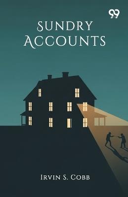 Sundry Accounts - Irvin S Cobb - cover