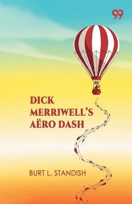 Dick Merriwell's Aero Dash - Burt L Standish - cover