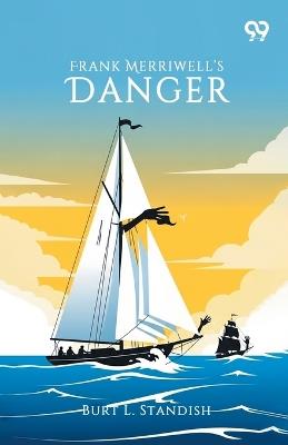 Frank Merriwell's Danger - Burt L Standish - cover