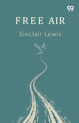 Free Air (Edition1) - Sinclair Lewis - cover