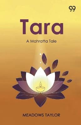 TaraA Mahratta Tale (Edition1) - Meadows Taylor - cover