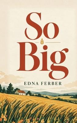 So Big - Edna Ferber - cover