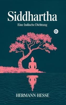 Siddhartha: Eine Indische Dichtung (German Edition) - Hermann Hesse - cover