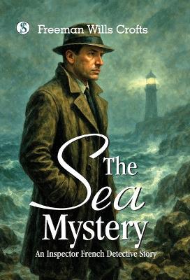 The Sea Mystery - Freeman Wills Crofts - cover