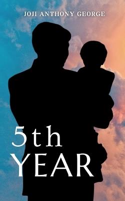 5th Year - Joji Anthony George - cover