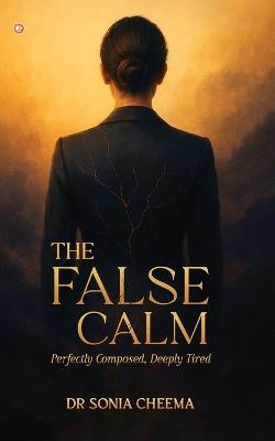 The false calm - Sonia Cheema - cover