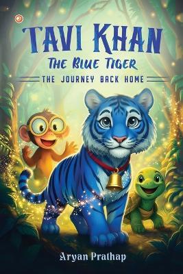 Tavi Khan - The Blue Tiger - Aryan Prathap - cover